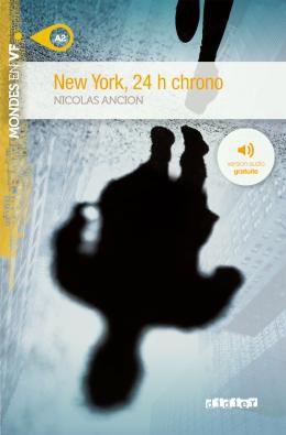 Imagem de New york, 24 h chrono - niveau a2 - livre + mp3 a telecharger - DIDIER/ HATIER (HACHETTE FRANCA)