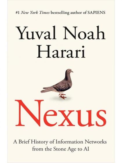 Imagem de Nexus - a brief history of information networks from the stone age to ai