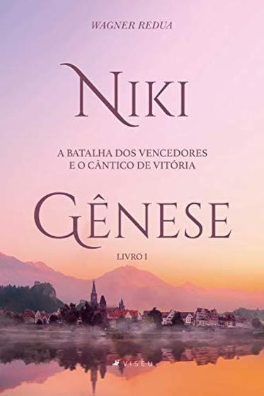 Imagem de Niki: A batalha dos vencedores e cântico de vitória: Gênese - EDITORA VISEU - PoD