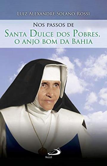 Imagem de NOS PASSOS DE SANTA DULCE DOS POBRES - PAULUS -  