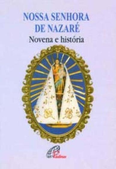 Imagem de Nossa Senhora De Nazaré - Novena e História