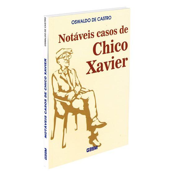 Imagem de Notáveis Casos de Chico Xavier - GEEM