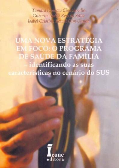 Imagem de Nova Estrategia  Em Foco, Uma: Progama De Saude