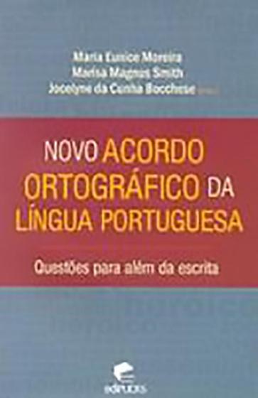 Imagem de Novo Acordo Ortográfico da Língua Portuguesa - Questões para além da escrita