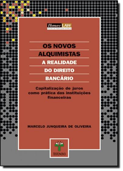 Imagem de Novos Alquimistas, Os: Capitalização de Juros Como Prática das Instituições Financeiras