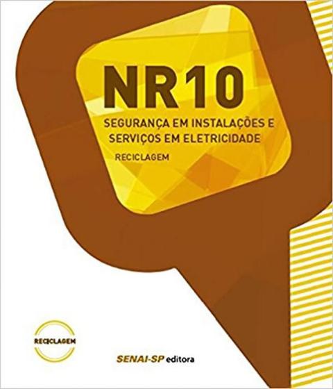 Imagem de Nr-10 - Seguranca Em Instalacoes E Servicos Em Eletricidade - Reciclagem - SENAI-SP