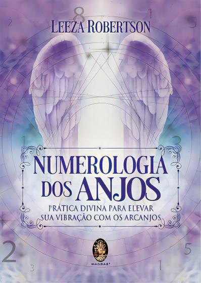 Imagem de Numerologia dos Anjos: Prática Divina Para Elevar Sua Vibração com Os Arcanjos Sortido - MADRAS EDITORA
