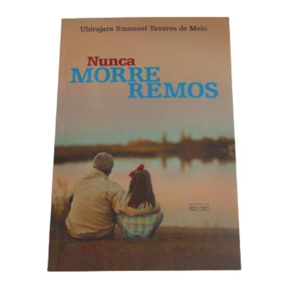 Imagem de Nunca morreremos - ubirajara emanuel tavares de melo - eme