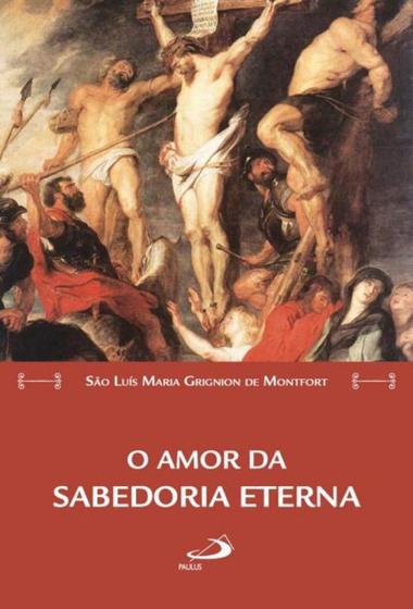 Imagem de O amor da sabedoria eterna - PAULUS EDITORA