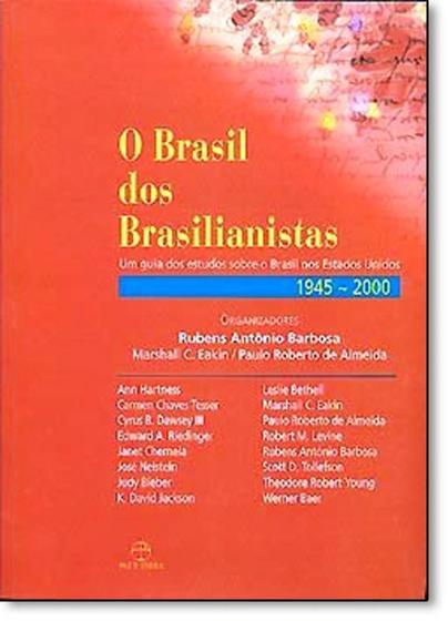 Imagem de O Brasil dos Brasilianistas - Um Guia dos Estudos Sobre o Brasil nos Estados Unidos 1945 - 2000