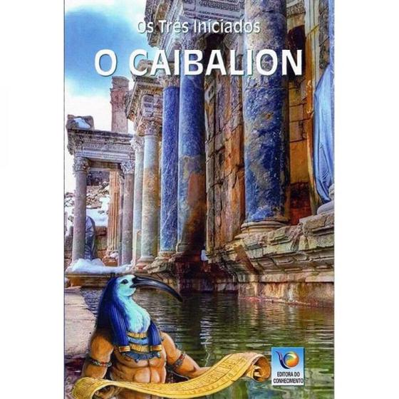 O Caibalion - Conhecimento Menor preço em O Caibalion - Conhecimento
