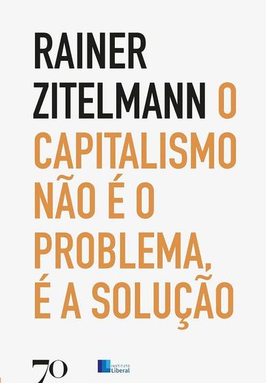 Imagem de O capitalismo nao e o problema, e a solucao - EDICOES 70