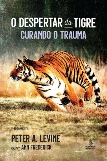 Imagem de O Despertar Do Tigre - Curando O Trauma - SUMMUS