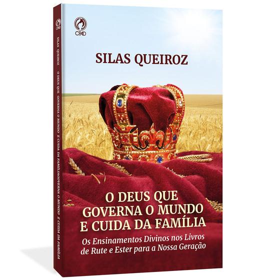 Imagem de O deus que governa o mundo e cuida da familia - silas queiroz