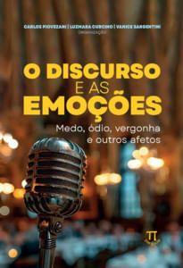 Imagem de O Discurso e as Emoções: Medo, Ódio, Vergonha e Outros Afetos - Parábola