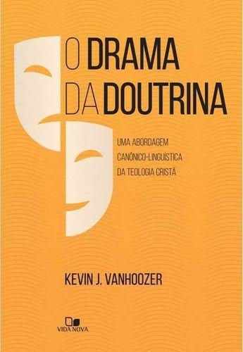 Imagem de O Drama Da Doutrina - Editora Vida Nova