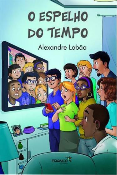 Imagem de O espelho do tempo alexandre