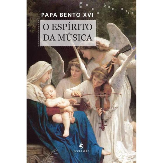 Imagem de O Espírito da Música (Bento XVI) - Ecclesiae