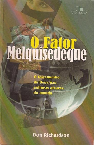 Imagem de O Fator Melquisedeque, Don Richardson - Vida Nova -  