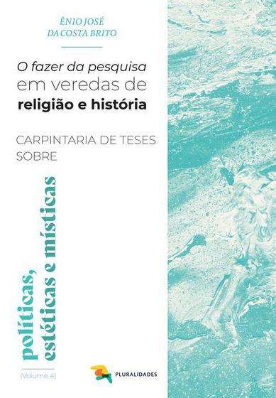 Imagem de O fazer da pesquisa - volume 4 - Ênio Brito - Pluralidades