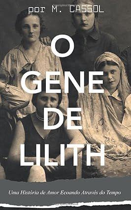 Imagem de O Gene De Lilith - M.cassol