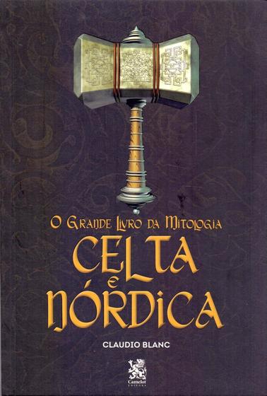 Imagem de O Grande Livro da Mitologia Celta e Nórdica Claudio Blanc