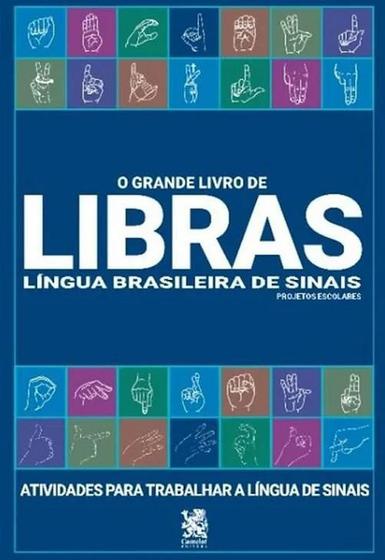 Imagem de O Grande Livro de Libras Língua Brasileira de Sinais