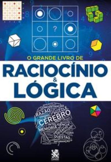 Imagem de O grande livro de raciocínio e lógica - CAMELOT EDITORA