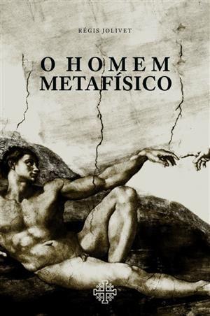 Imagem de O Homem Metafísico - Calvariae Editorial