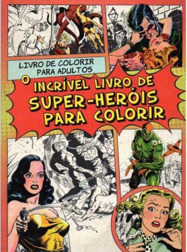 Imagem de O Incrível Livro De Super-Heróis Para Colorir - Livro De Colorir Para Adultos - AGIR