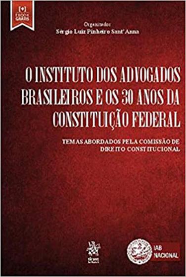 Imagem de O instituto dos advogados brasileiros e os 30 anos da constituição federal - 2019