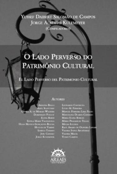 Imagem de O lado perverso do patrimônio cultural - Arraes