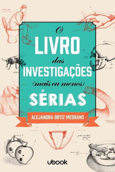 Imagem de o Livro Das Investigações Mais Ou Menos Sérias - UBOOK