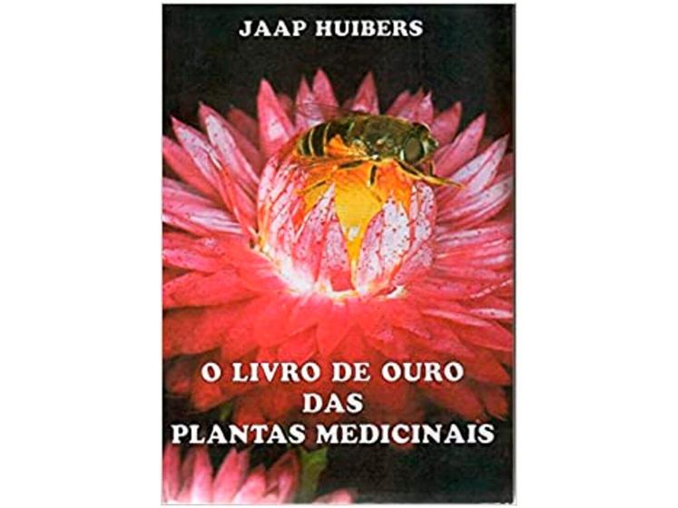 Imagem de O Livro de Ouro das Plantas Medicinais Jaap Huibers