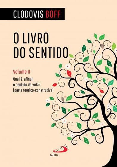 Imagem de O livro do sentido - Vol II - Qual é, afinal, o sentido da vida - PAULUS