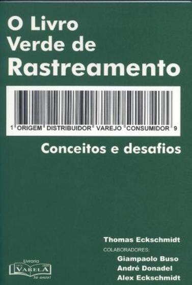 O Livro Verde de Rastreamento. Conceitos e Desafios Menor preço em O Livro Verde de Rastreamento. Conceitos e Desafios