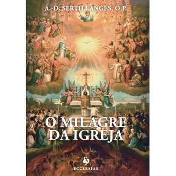 Imagem de O milagre da igreja - a. d. sertillanges - Ecclesiae