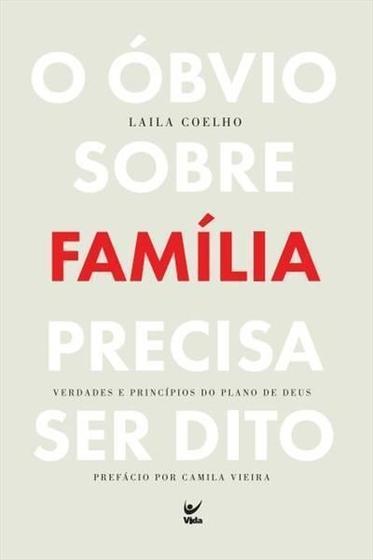 Imagem de O Óbvio Sobre Família Precisa Ser Dito - Verdades e Princípios do Plano de Deus Sortido