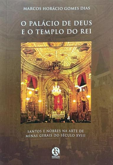 Imagem de O Palácio De Deus E O Templo Do Rei - RAMALHO EDIÇÕES