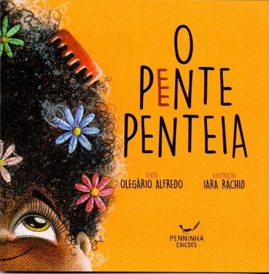 Imagem de O pente penteia - PENNINHA EDICOES