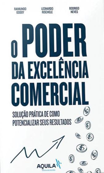 Imagem de O poder da excelência comercial - AQUILA EDITORA