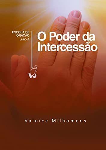 Imagem de O Poder da Intercessão  Valnice Milhomens - Palavra de Fé