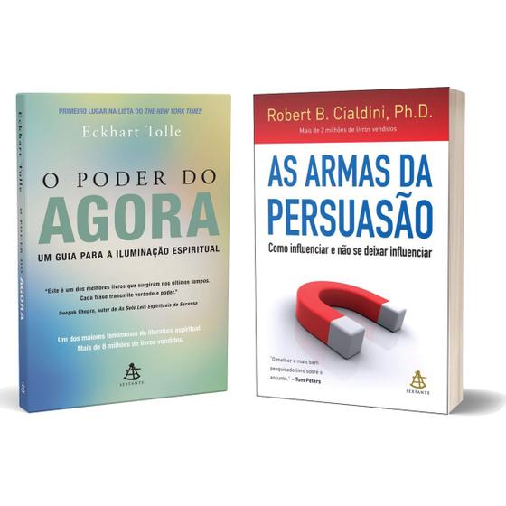 O poder do agora - Um guia para a iluminação espiritual - Eckhart Tolle + As armas da persuasão - Robert B. Cialdini - Livro Imagem de O poder do agora - Um guia para a iluminação espiritual - Eckhart Tolle + As armas da persuasão - Robert B. Cialdini - Livro