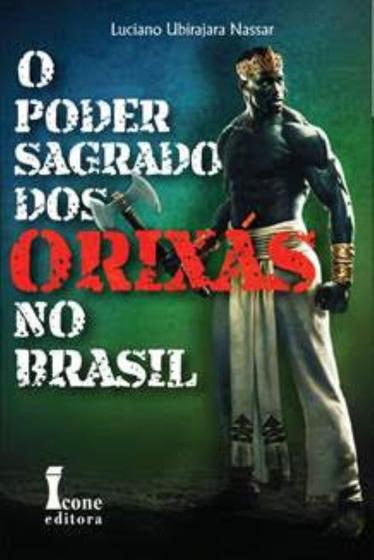 Imagem de O Poder Sagrado dos Orixás no Brasil