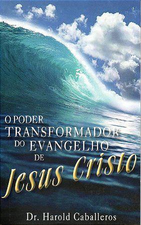 Imagem de O Poder Transformador do Evangelho de Jesus Cristo Editora Palavra Da Fé