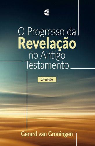 Imagem de O Progresso Da Revelação No Antigo Testamento Cultura Cristã