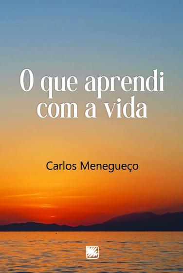 Imagem de O Que Aprendi com a Vida - Scortecci