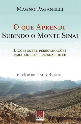 Imagem de O Que Aprendi Subindo O Monte Sinai - Editora Reflexão