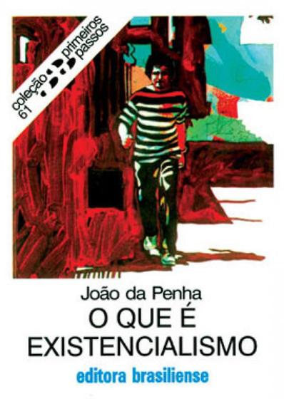 O que e existencialismo - Livros sobre Filosofia Existencialista ...