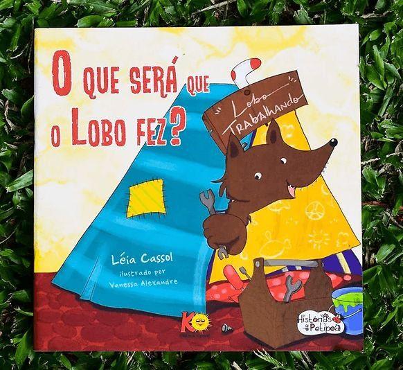 Imagem de O Que Será Que O Lobo Fez - Leia Cassol